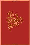 Alice's Adventures Under Ground (Oneworld Classics Gift Editions) Alice's Adventures Under Ground (Oneworld Classics Gift Editions)