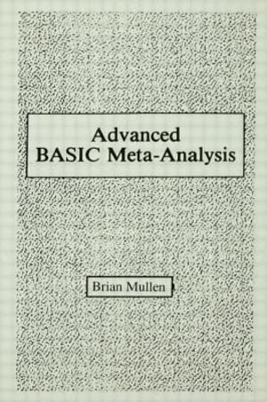 Advanced Basic Meta-Analysis Advanced Basic Meta-Analysis