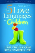5 Love Languages of Children, The 5 Love Languages of Children, The