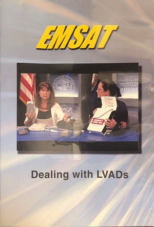 Dealing with LVADs (EMSAT) Dealing with LVADs (EMSAT)