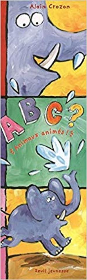 ABC? Animaux Anim's! ABC? Animaux Anim's!