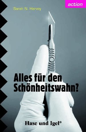 Alles für den Schönheitswahn?: Schulausgabe Alles für den Schönheitswahn?: Schulausgabe