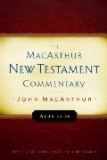 Acts 13-28 MacArthur New Testament Commentary Acts 13-28 MacArthur New Testament Commentary