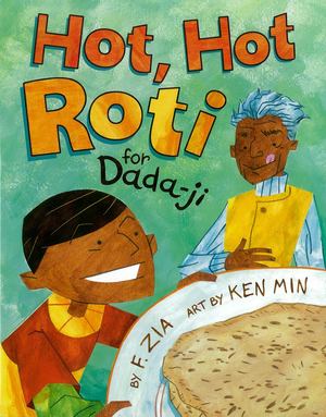 Hot, Hot Roti for Dada-Ji Hot, Hot Roti for Dada-Ji