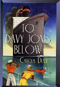 To Davy Jones Below (Daisy Dalrymple Mysteries, No. 9) To Davy Jones Below (Daisy Dalrymple Mysteries, No. 9)