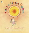 Here's a Little Poem: A Very First Book of Poetry Here's a Little Poem: A Very First Book of Poetry