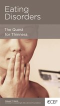 Eating Disorders: The Quest for Thinness Eating Disorders: The Quest for Thinness