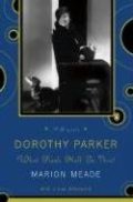 Dorothy Parker: What Fresh Hell Is This? Dorothy Parker: What Fresh Hell Is This?