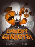 Creepy Carrots! Creepy Carrots!