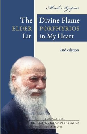 Divine Flame: Elder Porphyrios Lit in My Heart, The Divine Flame: Elder Porphyrios Lit in My Heart, The