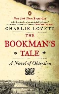 Bookman's Tale: A Novel of Obsession, The Bookman's Tale: A Novel of Obsession, The