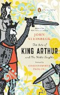 Acts of King Arthur and His Noble Knights: (Penguin Classics Deluxe Edition), The Acts of King Arthur and His Noble Knights: (Penguin Classics Deluxe Edition), The