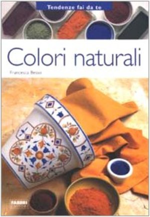 Colori naturali Colori naturali