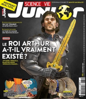 Science et Vie junior : le roi athur a-t-il vraiment existé? Science et Vie junior : le roi athur a-t-il vraiment existé?