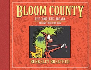 Bloom County: The Complete Library, Vol. 4: 1986-1987 (Bloom County Library) Bloom County: The Complete Library, Vol. 4: 1986-1987 (Bloom County Library)