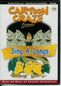 Cartoon Craze Vol. 24 presents: Sing A-Longs Cartoon Craze Vol. 24 presents: Sing A-Longs