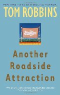 Another Roadside Attraction Another Roadside Attraction