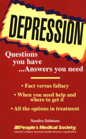 Depression: Questions You Have...Answers You Need Depression: Questions You Have...Answers You Need