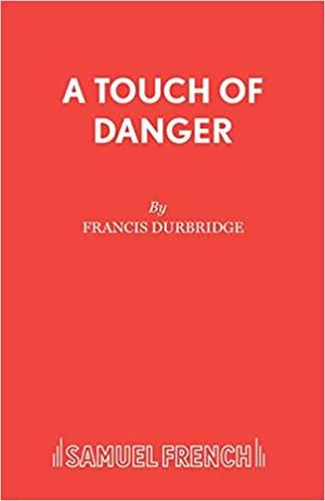 A Touch Of Danger A Touch Of Danger