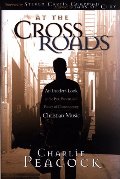 At the Crossroads: An Insider's Look at the Past, Present, and Future of Contemporary Christian Music At the Crossroads: An Insider's Look at the Past, Present, and Future of Contemporary Christian Music