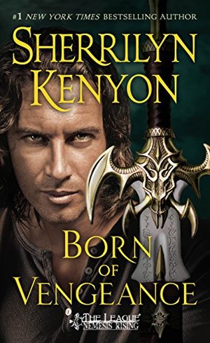 Born of Vengeance: The League: Nemesis Rising Born of Vengeance: The League: Nemesis Rising