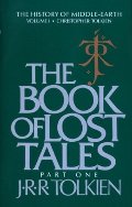 Book of Lost Tales, Part One (The History of Middle-Earth, #1), The Book of Lost Tales, Part One (The History of Middle-Earth, #1), The