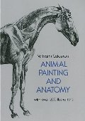Animal Painting and Anatomy (Dover Anatomy for Artists) Animal Painting and Anatomy (Dover Anatomy for Artists)
