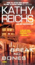Break No Bones: A Novel (Temperance Brennan Novels) Break No Bones: A Novel (Temperance Brennan Novels)