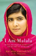 I Am Malala: The Girl Who Stood Up for Education and Was Shot by the Taliban I Am Malala: The Girl Who Stood Up for Education and Was Shot by the Taliban