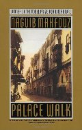 Palace Walk (The Cairo Trilogy, #1) Palace Walk (The Cairo Trilogy, #1)