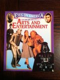 Arts and Entertainment (Eyes on America) Arts and Entertainment (Eyes on America)