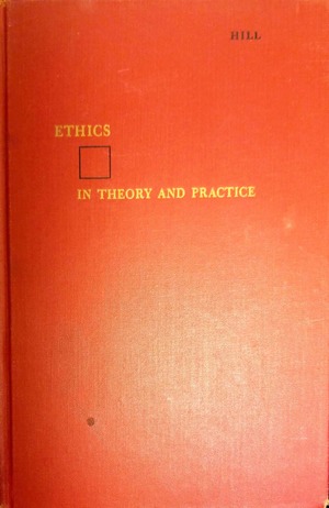 ETHICS IN THEORY AND PRACTICE ETHICS IN THEORY AND PRACTICE
