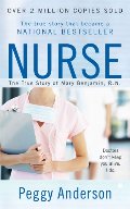 Nurse: The True Story of Mary Benjamin, R.N. Nurse: The True Story of Mary Benjamin, R.N.