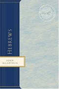 Hebrews (MacArthur Bible Studies) Hebrews (MacArthur Bible Studies)