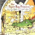 Paper Bag Princess (Classic Munsch), The Paper Bag Princess (Classic Munsch), The