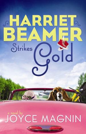 Harriet Beamer Strikes Gold Harriet Beamer Strikes Gold