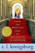 From the Mixed-Up Files of Mrs. Basil E. Frankweiler From the Mixed-Up Files of Mrs. Basil E. Frankweiler