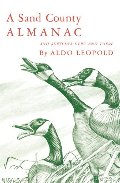 Sand County Almanac and Sketches Here and There, A Sand County Almanac and Sketches Here and There, A