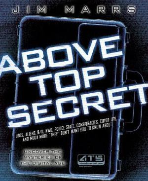 Above Top Secret: Uncover the Mysteries of the Digital Age Above Top Secret: Uncover the Mysteries of the Digital Age