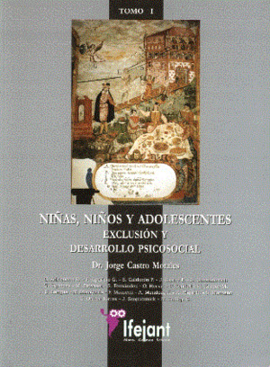 Niñas, niños y adolescentes: exclusión y desarrollo psicosocial Niñas, niños y adolescentes: exclusión y desarrollo psicosocial