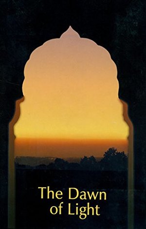 Dawn of Light : Excerpts from Letters 1911 to 1934 Dawn of Light : Excerpts from Letters 1911 to 1934
