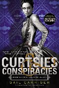 Curtsies & Conspiracies (Finishing School) Curtsies & Conspiracies (Finishing School)
