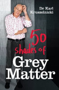 50 Shades of Grey Matter 50 Shades of Grey Matter