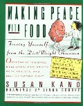 Making Peace With Food: Freeing Yourself from the Diet/Weight Obsession Making Peace With Food: Freeing Yourself from the Diet/Weight Obsession