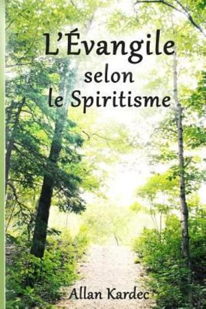 L' Evangile Selon le Spiritisme L' Evangile Selon le Spiritisme