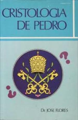 Cristología de Pedro Cristología de Pedro