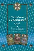Enchanted Lenormand Oracle, The Enchanted Lenormand Oracle, The
