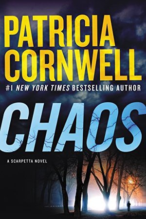 Chaos: A Scarpetta Novel (Kay Scarpetta) Chaos: A Scarpetta Novel (Kay Scarpetta)