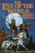 Eye of the World (The Wheel of Time, Book 1), The Eye of the World (The Wheel of Time, Book 1), The