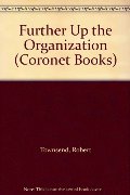 Further Up the Organization (Coronet Books) Further Up the Organization (Coronet Books)
